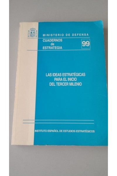 LAS IDEAS ESTRATEGICAS PARA EL INICIO DEL TERCER MILENIO